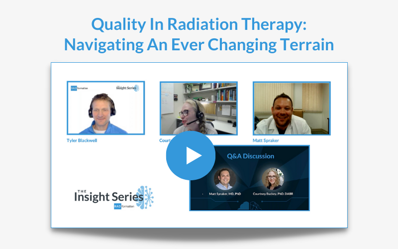 Quality in Radiation Therapy: Navigating An Ever Changing Terrain